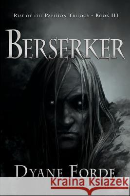 Berserker Dyane Forde 9781977537539 Createspace Independent Publishing Platform