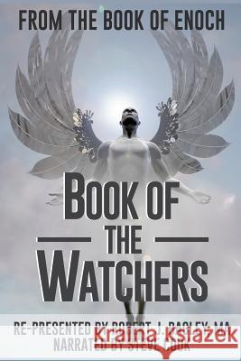 From The Book of Enoch: Book of the Watchers Robert Bagle 9781977542632 Createspace Independent Publishing Platform