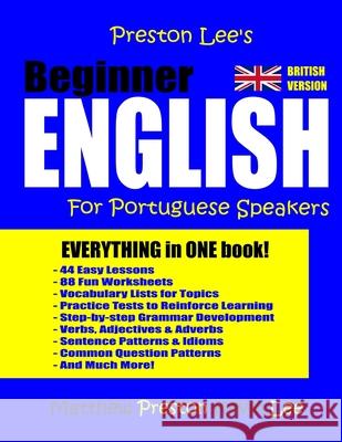 Preston Lee's Beginner English For Portuguese Speakers (British Version) Preston, Matthew 9781977544339 Createspace Independent Publishing Platform