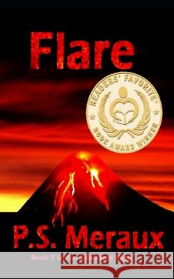 Flare P. S. Meraux 9781977550132 Createspace Independent Publishing Platform