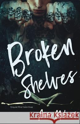 Broken Shelves Anne Malcom 9781977562623 Createspace Independent Publishing Platform