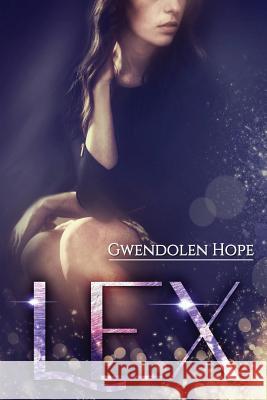 Lex Gwendolen Hope 9781977564818