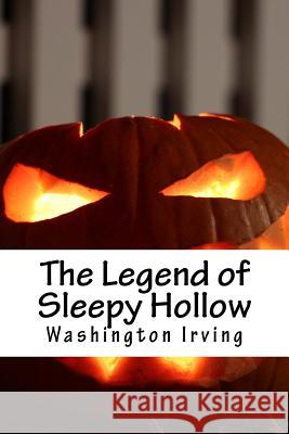 The Legend of Sleepy Hollow Washington Irving 9781977565303