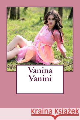 Vanina Vanini Stendhal                                 C. K. Scot 9781977565815 Createspace Independent Publishing Platform