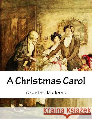 A Christmas Carol Charles Dickens 9781977566362