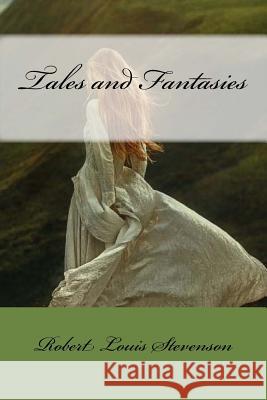Tales and Fantasies Robert Louis Stevenson Mybook 9781977567727 Createspace Independent Publishing Platform