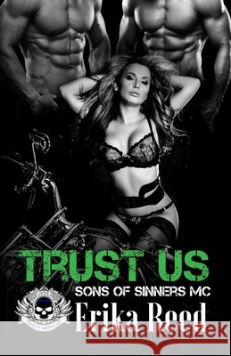 Trust Us Erika Reed 9781977573940 Createspace Independent Publishing Platform