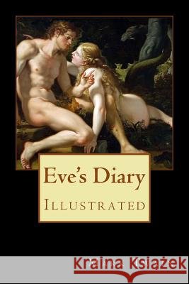 Eve's Diary: Illustrated Mark Twain Lester Ralph 9781977586711