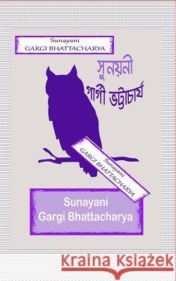 Sunayani Mrs Gargi Bhattacharya 9781977588401