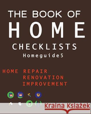 The Book of HOME CHECKLISTS: The complete Checklists guide to Home Spears, Rita L. 9781977594204 Createspace Independent Publishing Platform