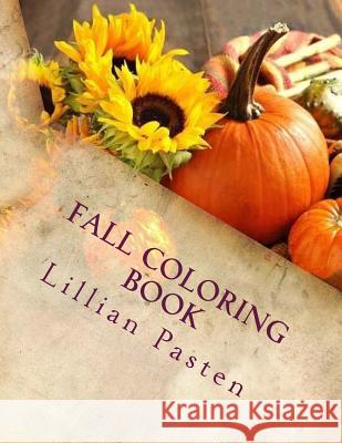 Fall Coloring Book Lillian Pasten 9781977596253