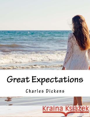 Great Expectations Charles Dickens 9781977596437 Createspace Independent Publishing Platform