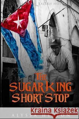 The SugarKing Shortstop Helton, Alyssa 9781977605702 Createspace Independent Publishing Platform