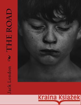The Road Jack London 9781977606808