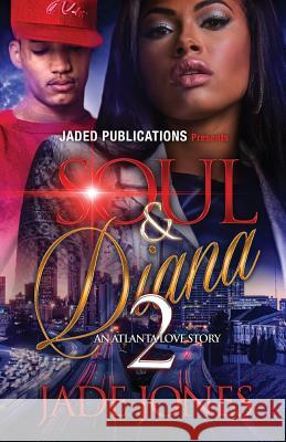 Soul and Diana 2 Jade Jones 9781977606907 Createspace Independent Publishing Platform