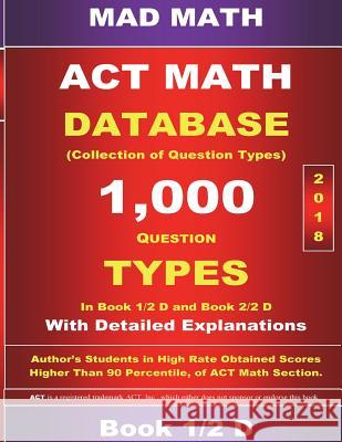 2018 ACT Math Database 1-2 D John Su 9781977606952 Createspace Independent Publishing Platform