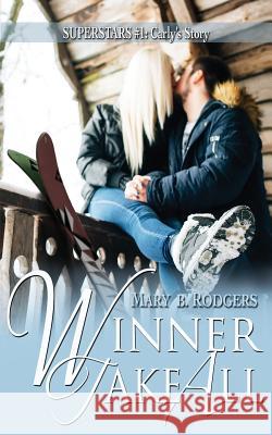 Winner Take All Mary B. Rodgers 9781977610348 Createspace Independent Publishing Platform