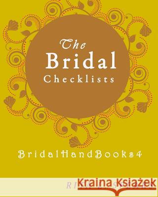 The Bridal checklists: The Portable guide Step-by-Step to organizing the bridal budget Spears, Rita L. 9781977626417 Createspace Independent Publishing Platform