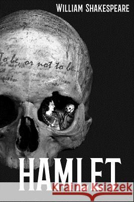 Hamlet, Prince of Denmark: Annotated William Shakespeare Horace Howard Furness 9781977627872 Createspace Independent Publishing Platform