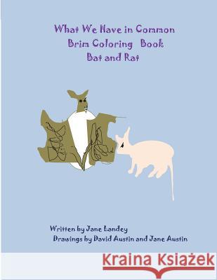 Bat and Rat: Brim Coloring Book Jane Landey David Austin David Austin 9781977633026 Createspace Independent Publishing Platform