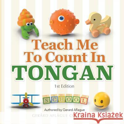 Teach Me to Count in Tongan Gerard Aflague 9781977637949 Createspace Independent Publishing Platform