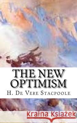 The New Optimism H. D 9781977641830 Createspace Independent Publishing Platform