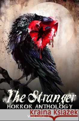 The Stranger: Horror Anthology Jessica Cale Denise A. Agnew D. L. Duncan 9781977642585