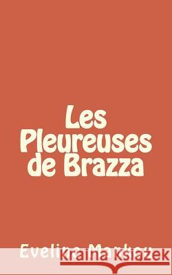 Les Pleureuses de Brazza Eveline Mankou Amazon Creat 9781977658036 Createspace Independent Publishing Platform