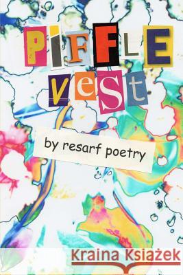 piffle vest Poetry, Resarf 9781977659804 Createspace Independent Publishing Platform