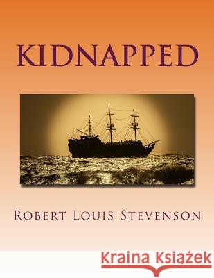 Kidnapped Robert Louis Stevenson 9781977670939 Createspace Independent Publishing Platform