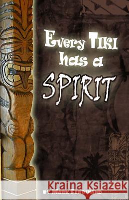 Every Tiki has a Spirit Mark Ferdinand 9781977673459