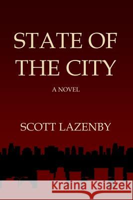 State of the City Scott Lazenby 9781977683632