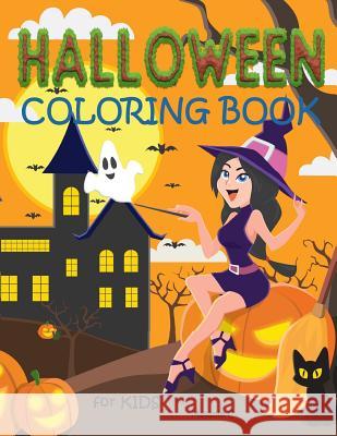 Halloween Coloring Book for Kids: Fun Halloween Coloring Book for Preschoolers, Toddlers, Children (Age: early - 5 years) C, Melanie 9781977688552