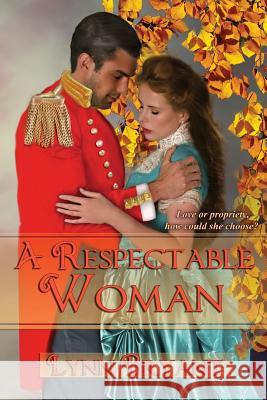 A Respectable Woman: A novel of Victorian London Bryant, Lynn 9781977692771 Createspace Independent Publishing Platform