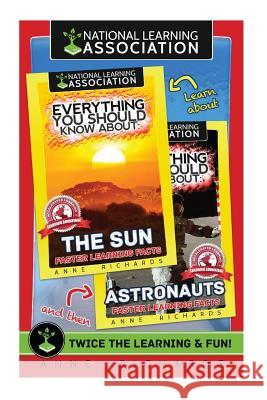 Everything You Should Know About: The Sun and Astronauts Richards, Anne 9781977692818