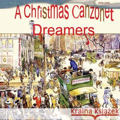 A Christmas Canzonet: Dreamers See Contributors 9781977696441