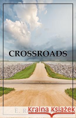 Crossroads E. Robb Martin 9781977706263 Createspace Independent Publishing Platform