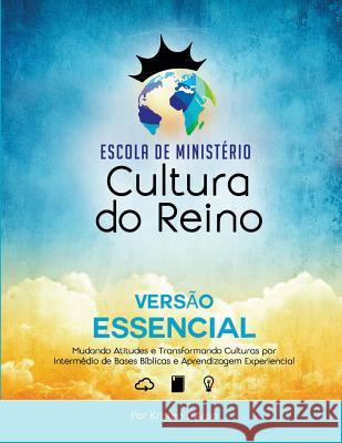 Escola de Ministério Cultura do Reino: Versão Essencial Almeida, Emanuelle 9781977718501