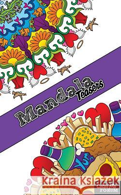 Mandala Teasers: Bite sized mandala portions for on the go! Color Me Forum 9781977721419