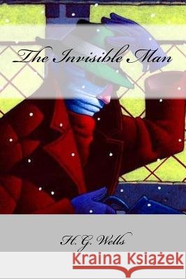 The Invisible Man H. G. Wells Mybook 9781977729040 Createspace Independent Publishing Platform
