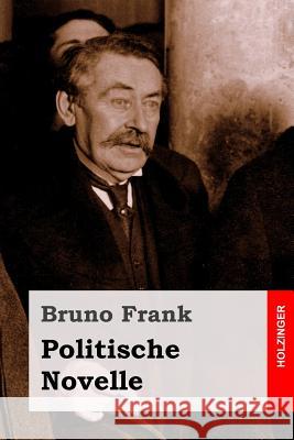 Politische Novelle Bruno Frank 9781977732484 Createspace Independent Publishing Platform