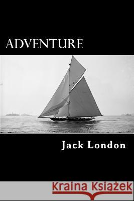 Adventure Jack London Taylor Anderson 9781977739100