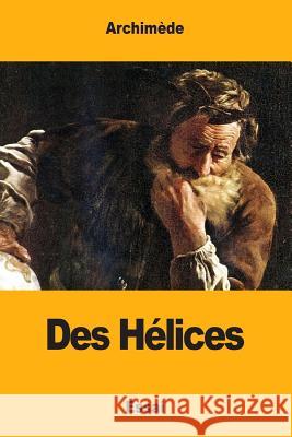 Des Hélices Peyrard, Francois 9781977742995