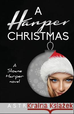 A Harper Chistmas Astrid Arditi 9781977743602 Createspace Independent Publishing Platform