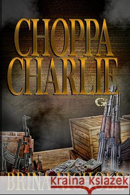 Choppa Charlie Brina Nichole 9781977750969