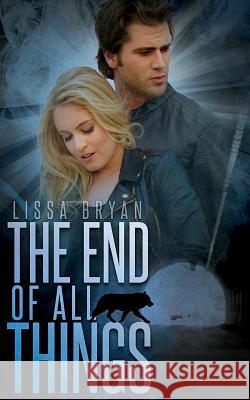 The End of All Things Lissa Bryan 9781977751386