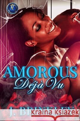 Amorous Déjà vu: A Romance Novel Jonas Brinkley, Katrina Breier 9781977755131