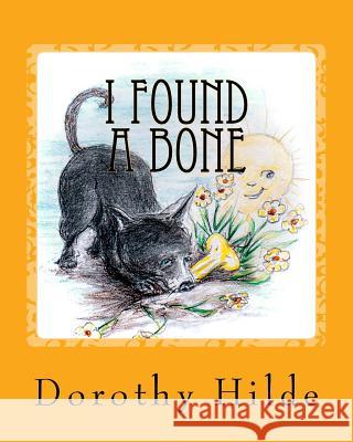 I Found A Bone: The Life of Dash Vandyk, Anthony (Hank) 9781977758750