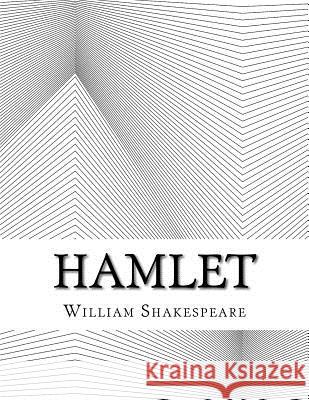 Hamlet William Shakespeare 9781977760609 Createspace Independent Publishing Platform