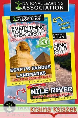 Everything You Should Know About: Egypt's Famous Landmarks and Nile River Richards, Anne 9781977761422 Createspace Independent Publishing Platform